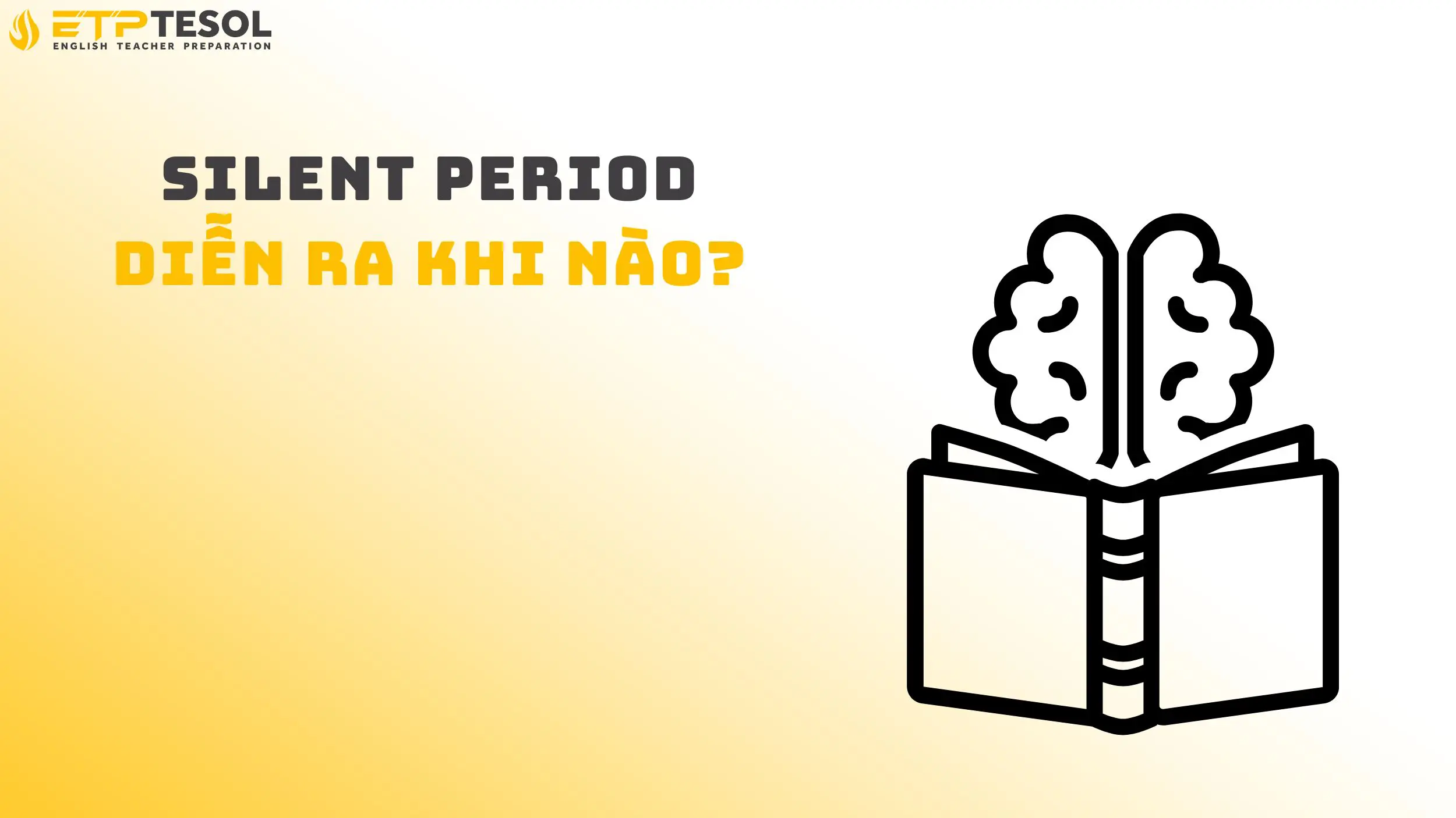 Silent period diễn ra khi nào?