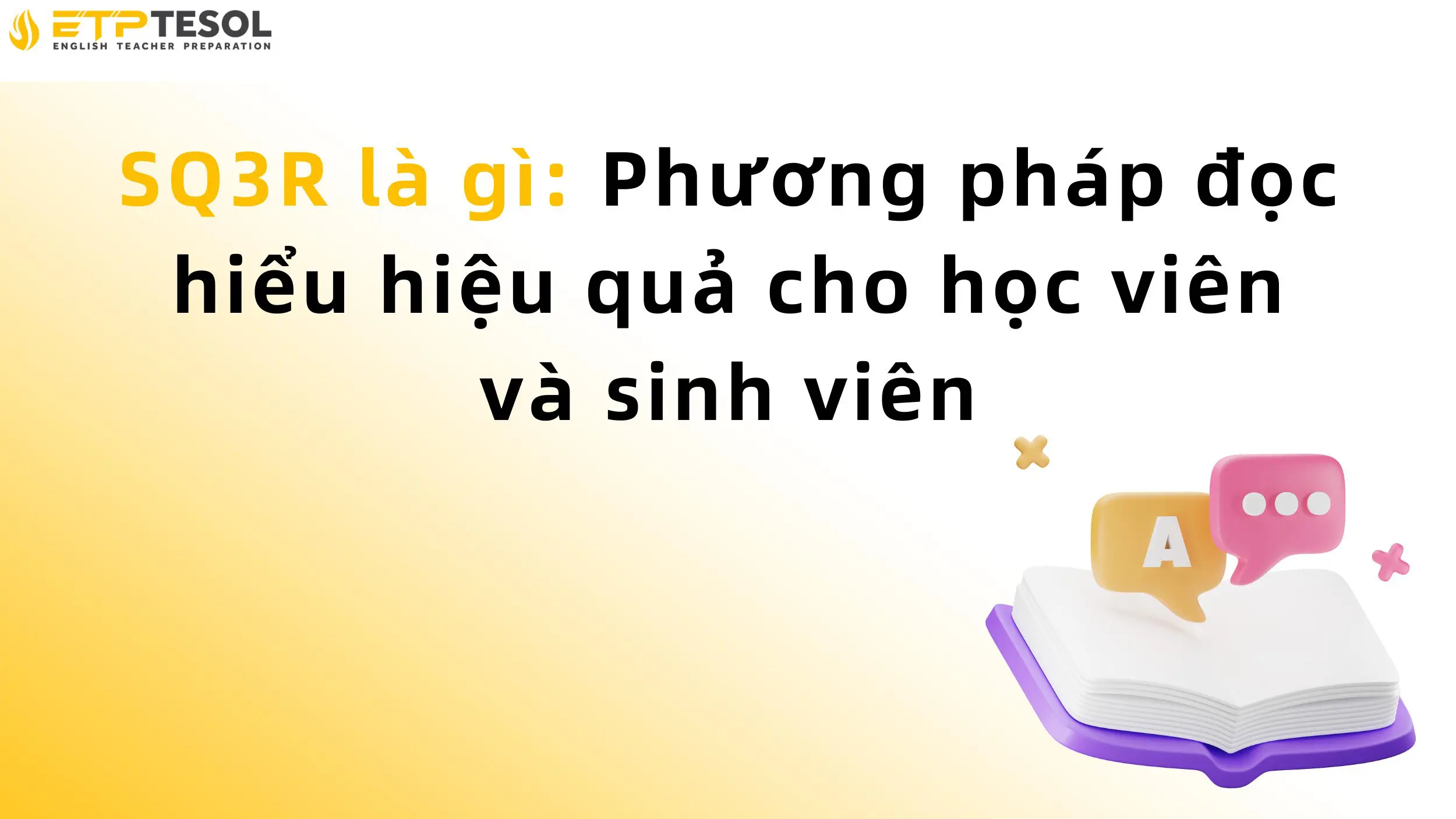 SQ3R là gì: Phương pháp đọc hiểu hiệu quả cho học viên và sinh viên 13 SQ3R là gì: Phương pháp đọc hiểu hiệu quả cho học viên và sinh viên