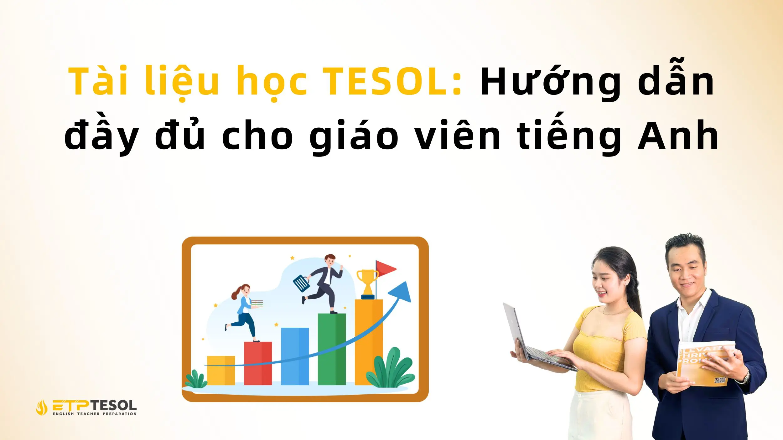 Tài liệu học TESOL: Hướng dẫn đầy đủ cho giáo viên tiếng Anh 13 Tài liệu học TESOL: Hướng dẫn đầy đủ cho giáo viên tiếng Anh