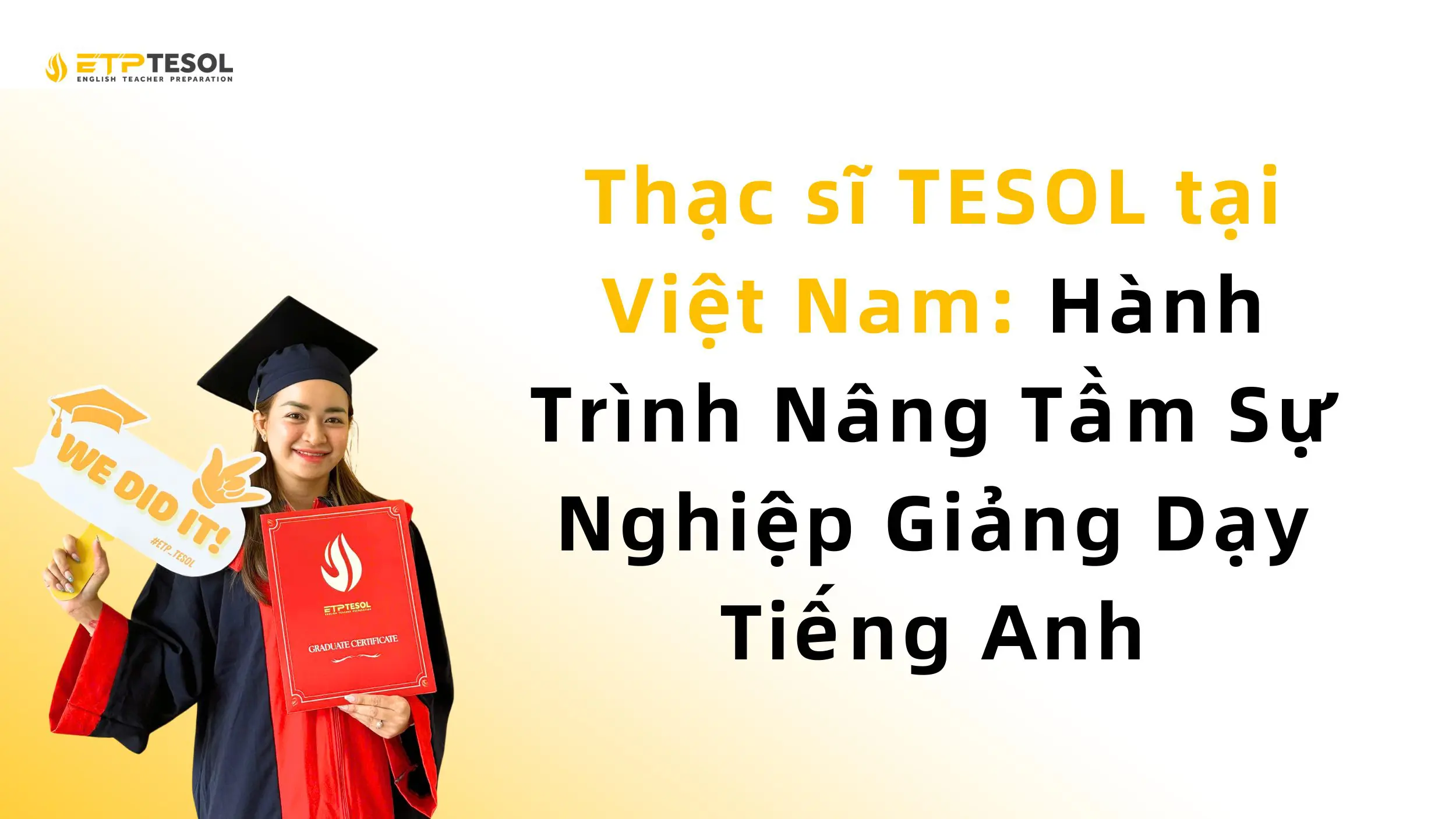Thạc sĩ TESOL tại Việt Nam: Hành Trình Nâng Tầm Sự Nghiệp Giảng Dạy Tiếng Anh