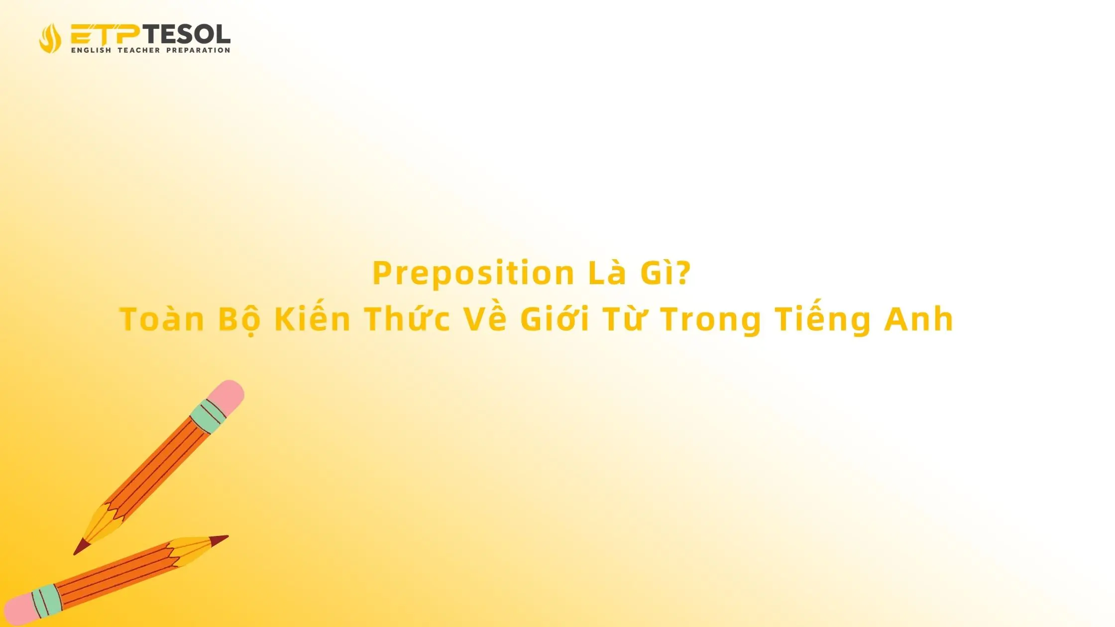 Điều Kiện Để Học TESOL: Chi Tiết Từ A-Z Cho Người Mới Bắt Đầu 13 Điều Kiện Để Học TESOL: Chi Tiết Từ A-Z Cho Người Mới Bắt Đầu