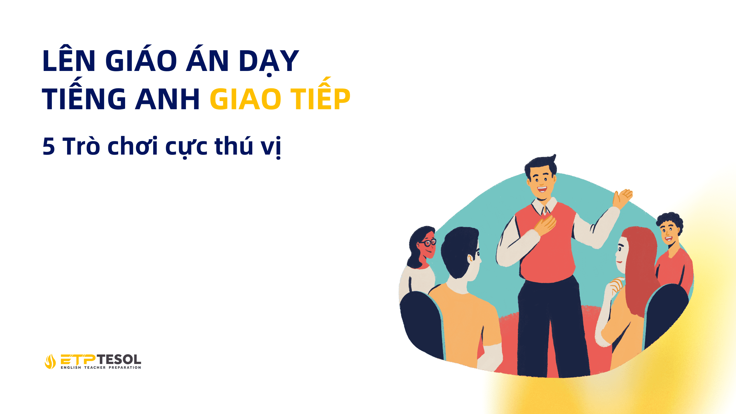 Background Len Giao an day Tieng Anh Giao tiep