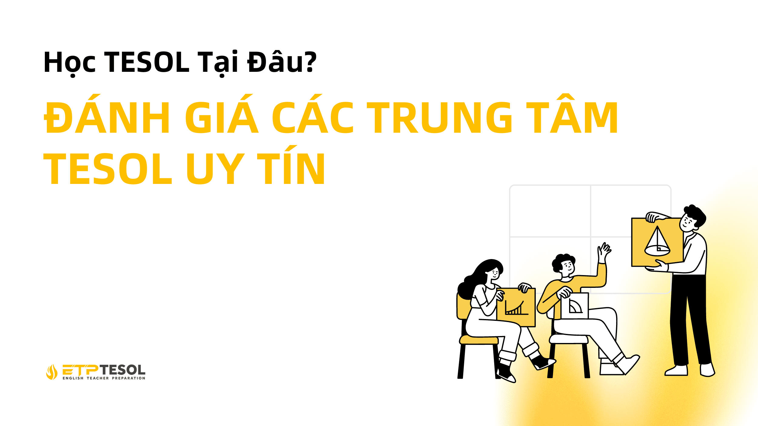 Học Chứng Chỉ TESOL Bao Nhiêu Tiền? 4 Lý Do Nên Đầu Tư Cho Tương Lai 20 Website ETP Background 32