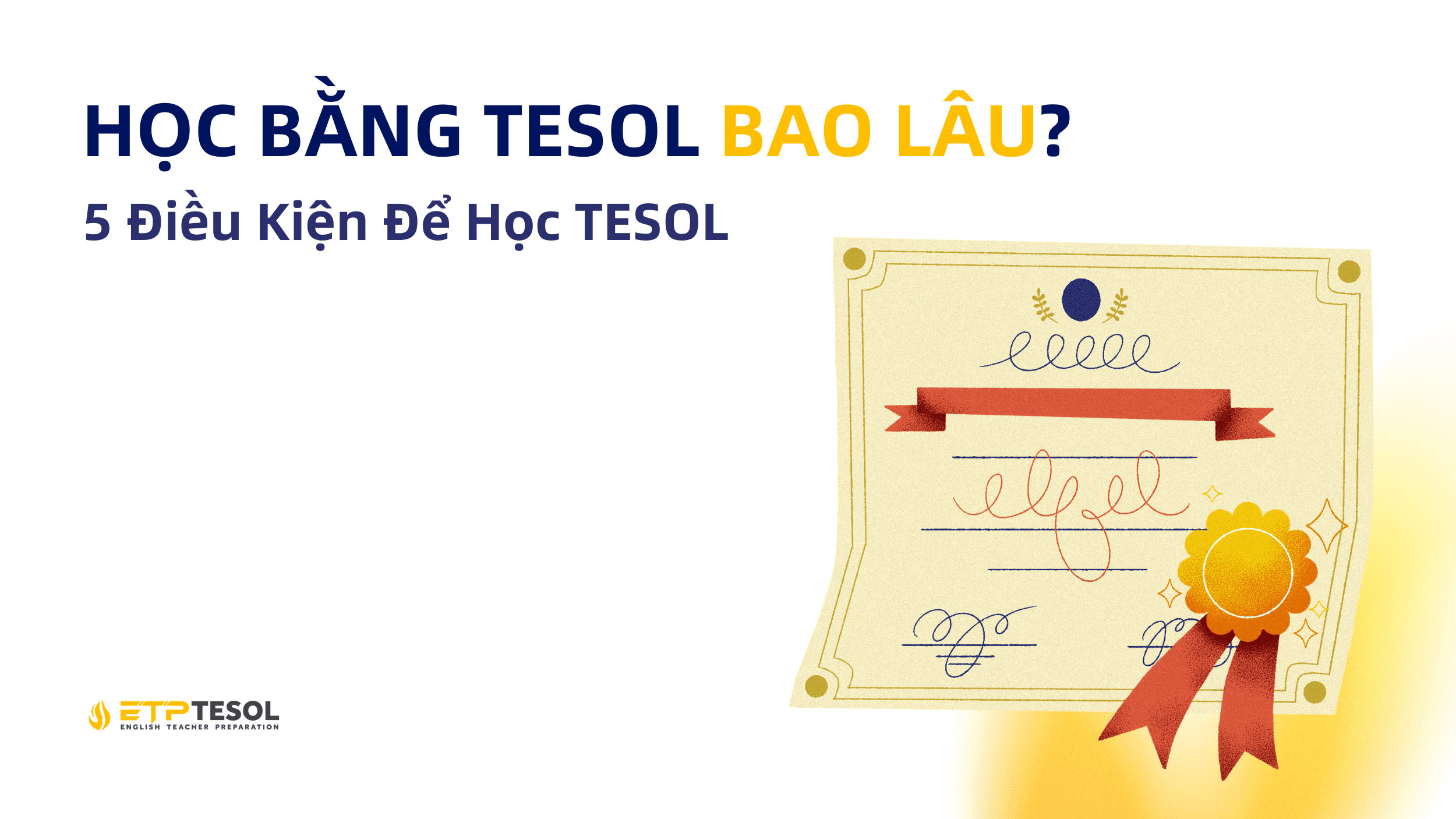 Học Bằng TESOL Bao Lâu: 5 Điều Kiện Để Học TESOL 161 Học bằng TESOL trong bao lâu