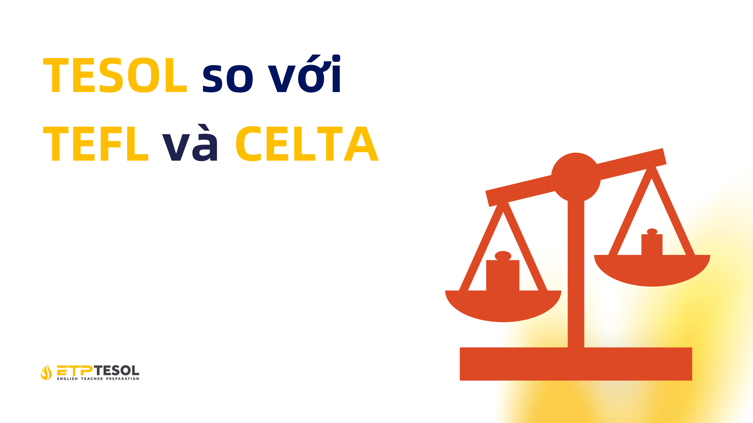 TESOL so với TEFL và CELTA (1)