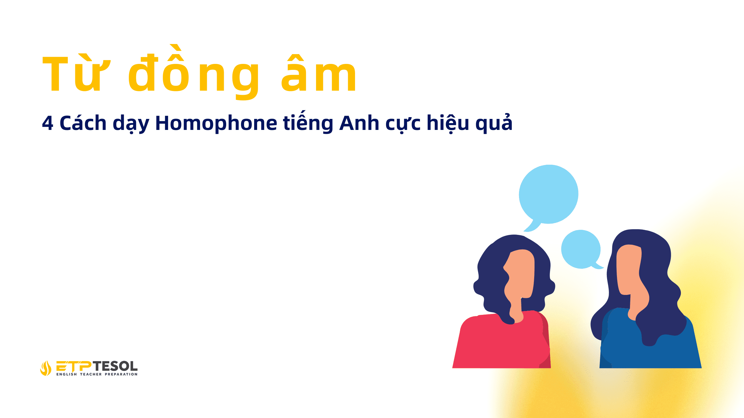 4 Cach day tu dong am tieng Anh cuc hieu qua