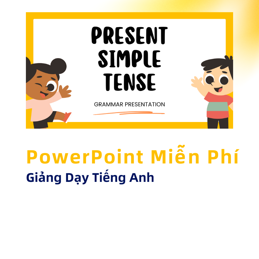 PowerPoint Dạy Tiếng Anh