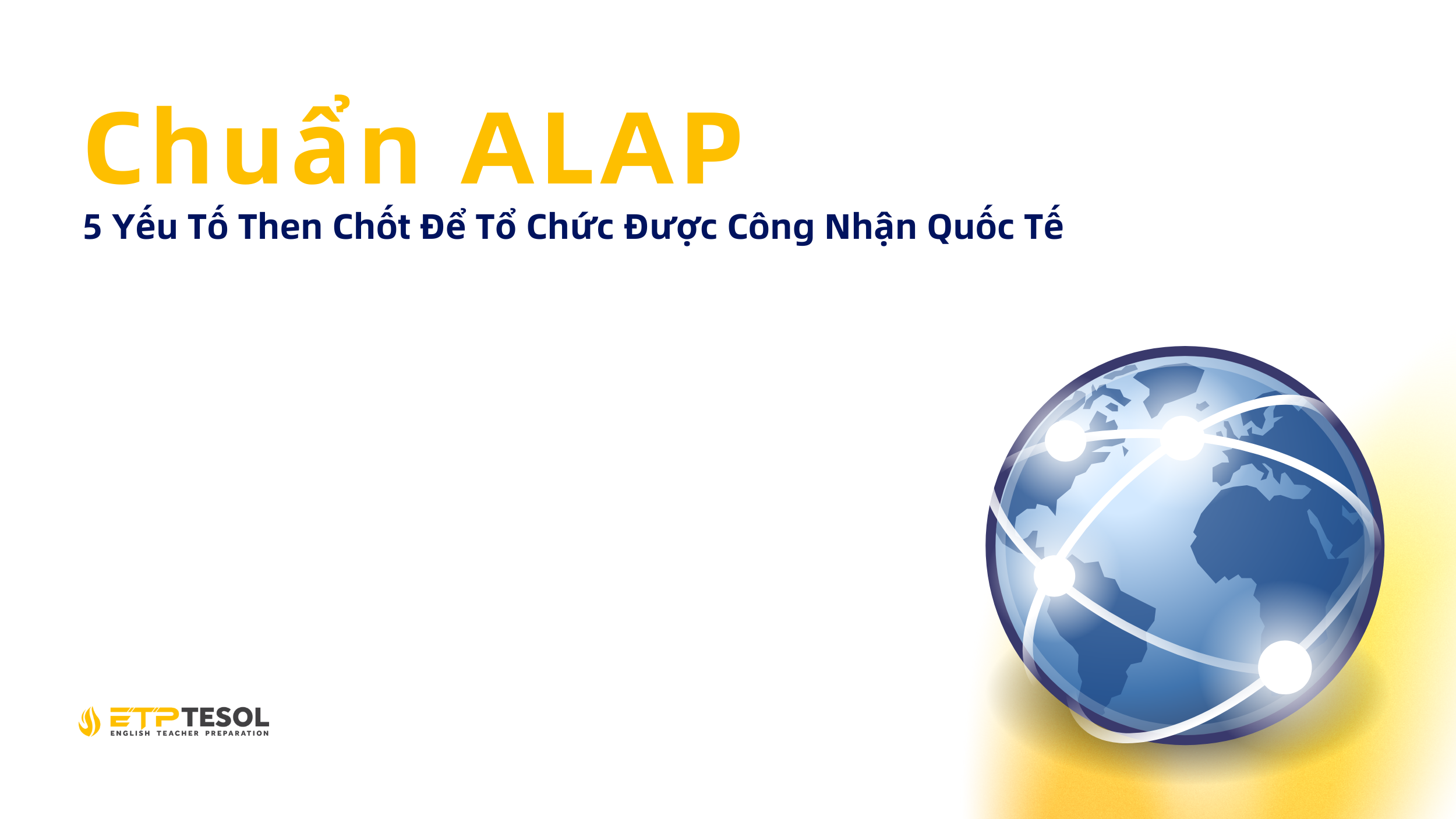 Chuan ALAP 5 Yeu To Then Chot De To Chuc Duoc Cong Nhan Quoc Te 1