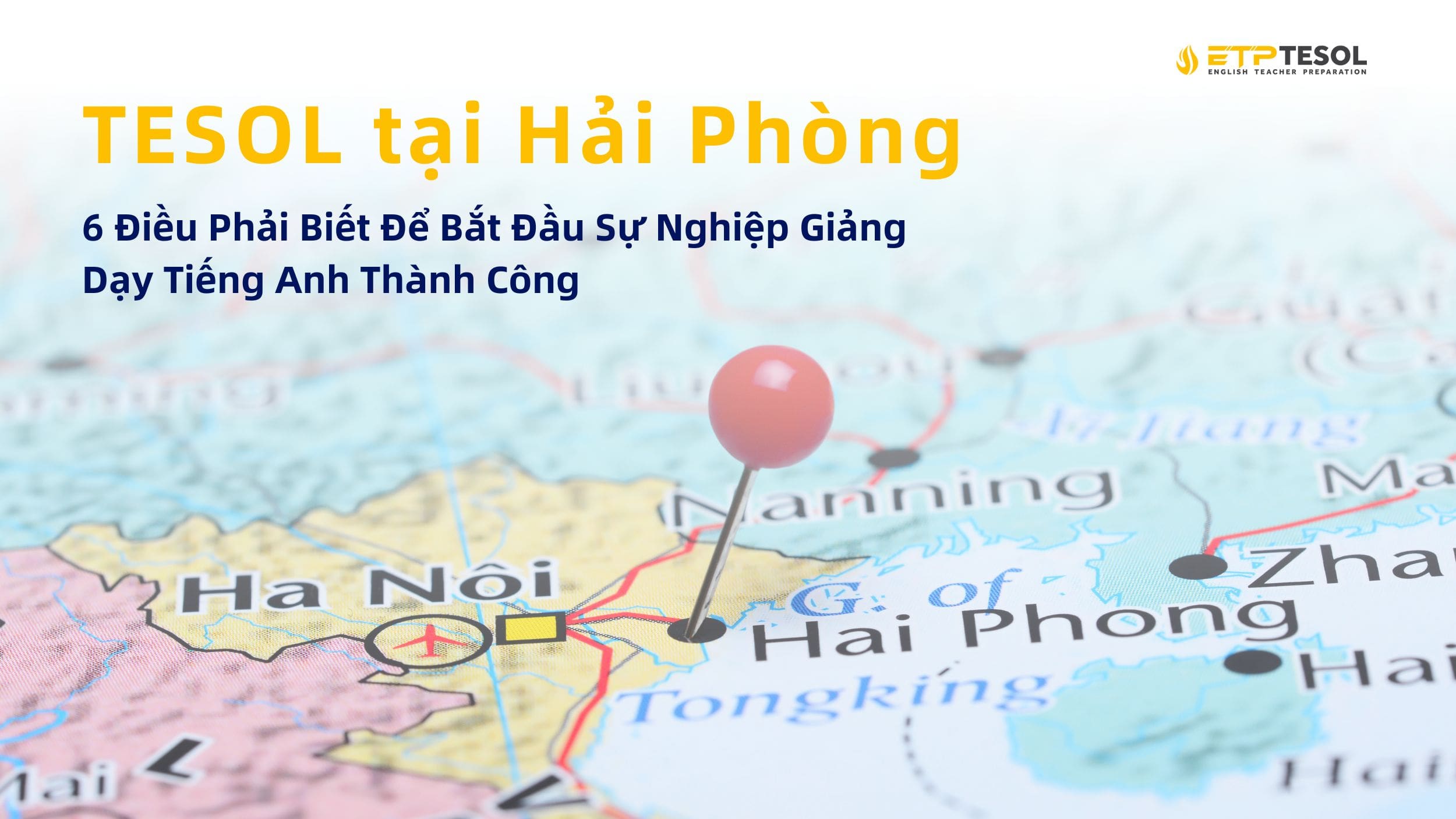 TESOL tại Hải Phòng: 6 Điều Phải Biết Để Bắt Đầu Sự Nghiệp Giảng Dạy Tiếng Anh Thành Công 1 TESOL tại Hải Phòng 6 Điều Phải Biết Để Bắt Đầu Sự Nghiệp Giảng Dạy Tiếng Anh Thành Công