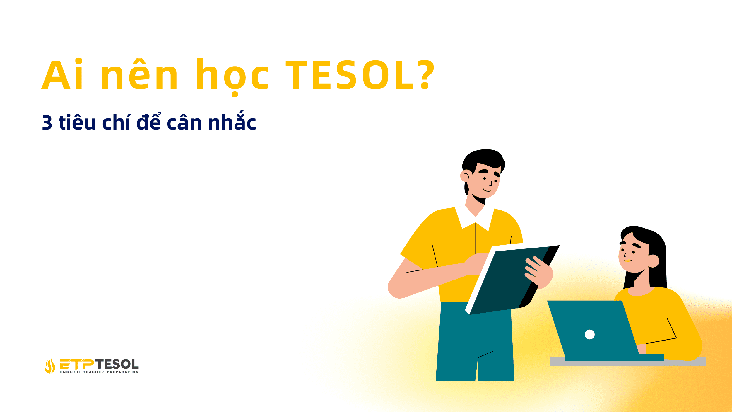 Ai nen hoc TESOL 3 tieu chi de can nhac