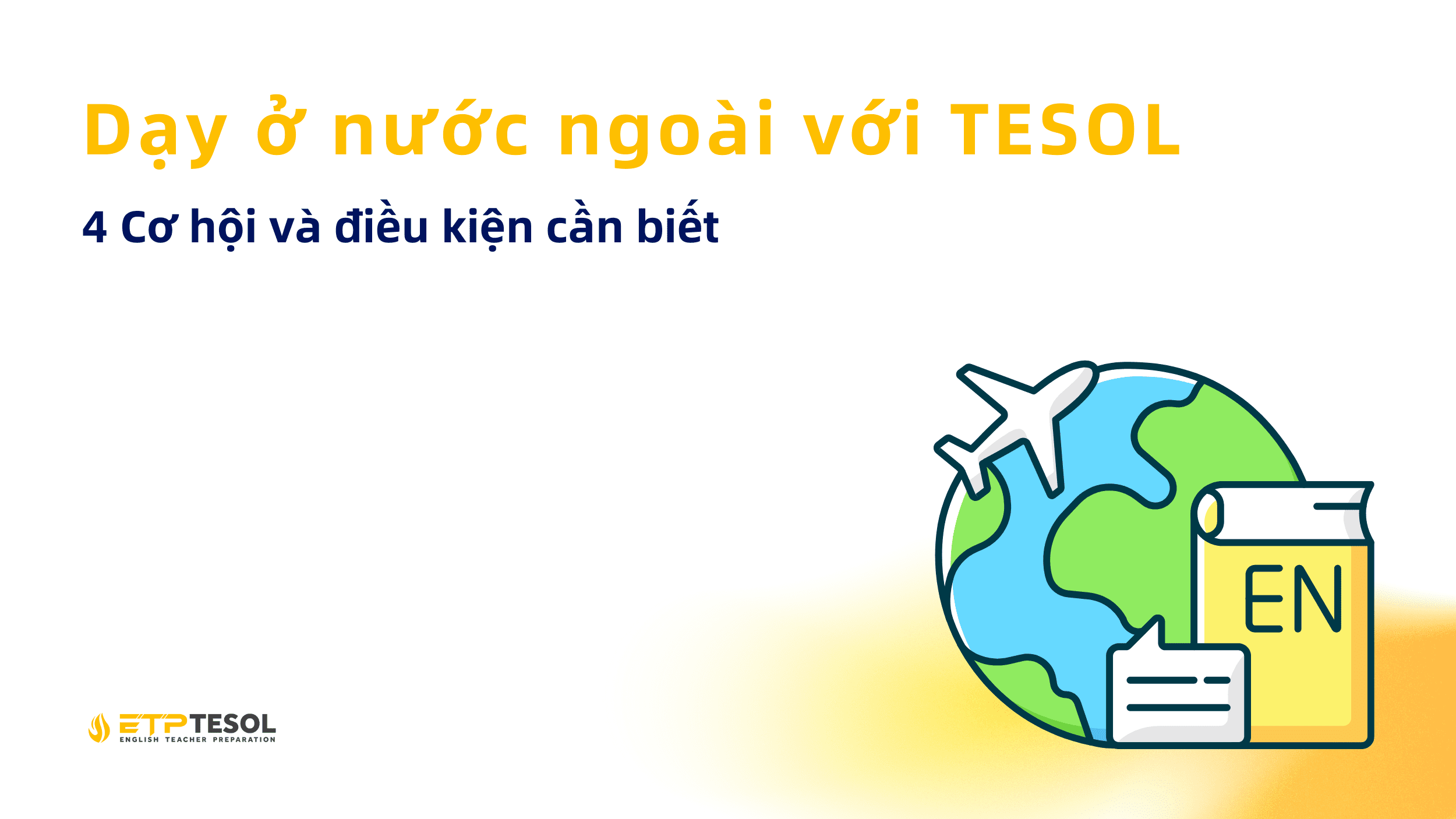 Day o nuoc ngoai voi TESOL – 4 Co hoi va dieu kien can biet