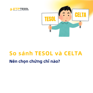 Nen hoc TESOL tai quan nao o TP.HCM 3 dieu ve TESOL truoc khi quyet dinh hoc TESOL 2