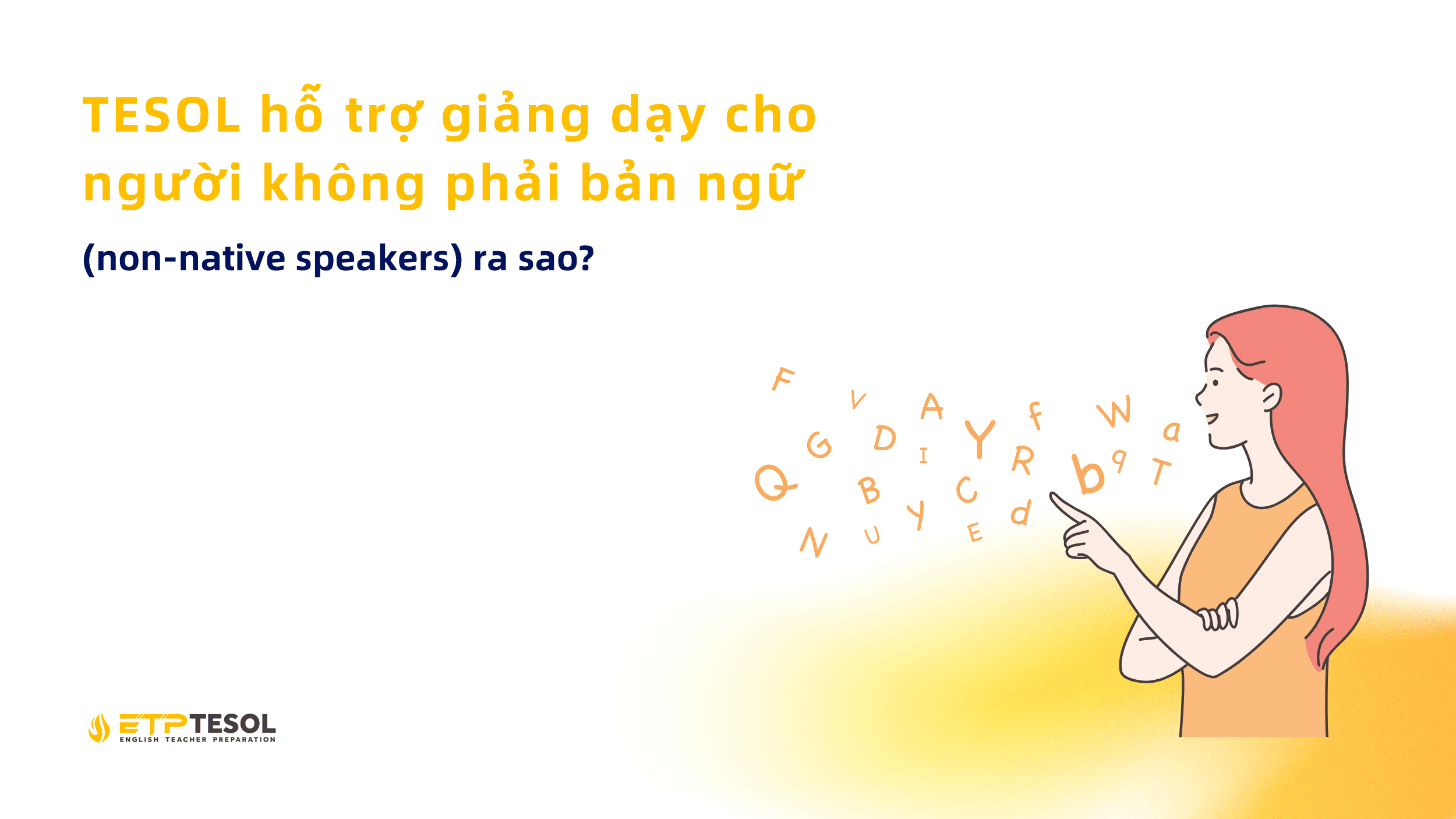 TESOL hỗ trợ giảng dạy cho người không phải bản ngữ (1)