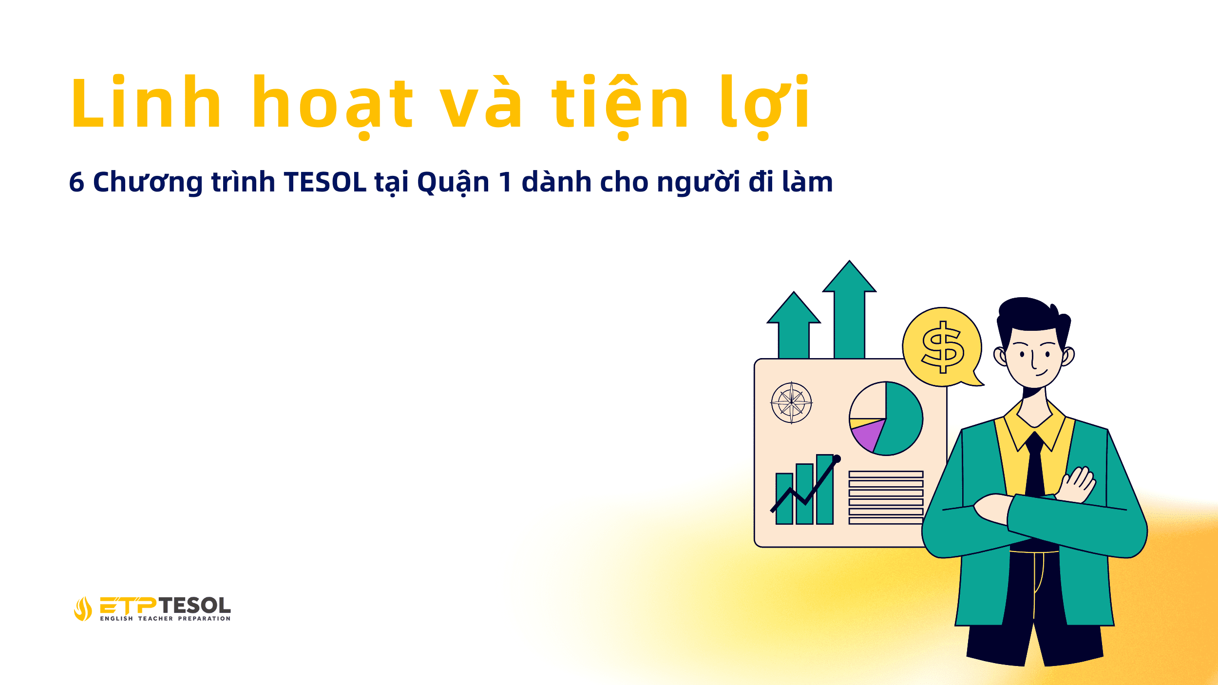 6 Chuong trinh TESOL tai Quan 1 danh cho nguoi di lam – Linh hoat va tien loi