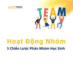 Hoat Dong Nhom 5 Chien Luoc Phan Nhom Hoc Sinh 1