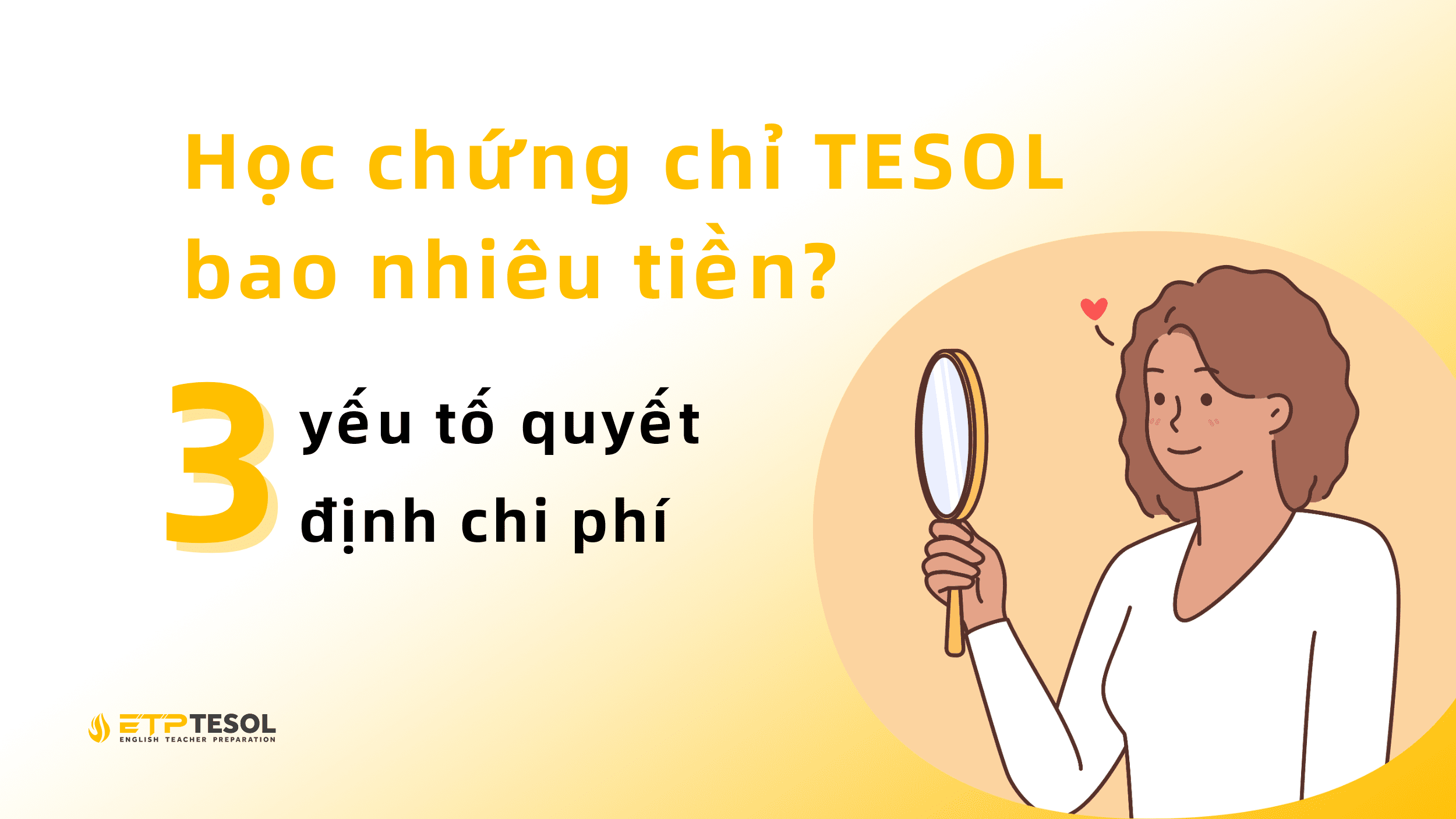 Học Chứng Chỉ TESOL Bao Nhiêu Tiền? 3 Yếu Tố Quyết Định Chi Phí 2 học chứng chỉ TESOL bao nhiêu tiền