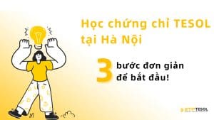 Học chứng chỉ TESOL tại Hà Nội
