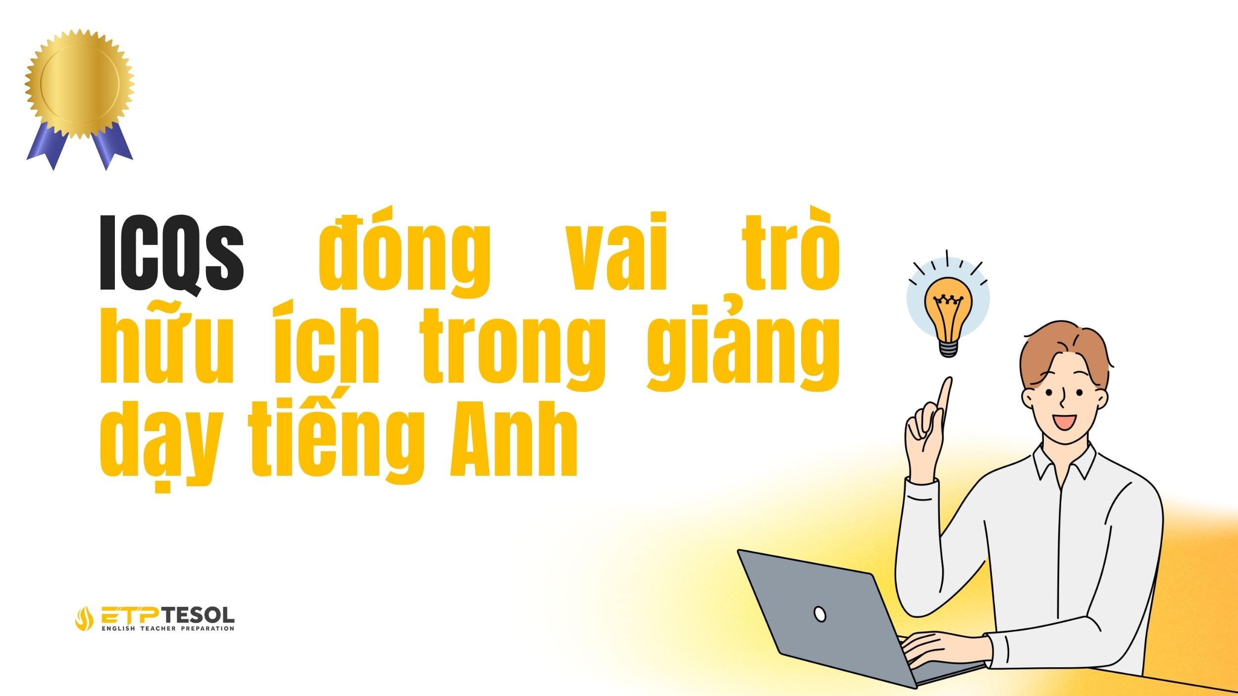 Vai trò của ICQs trong giảng dạy