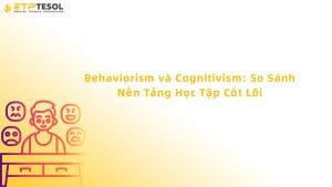 Behaviorism và Cognitivism