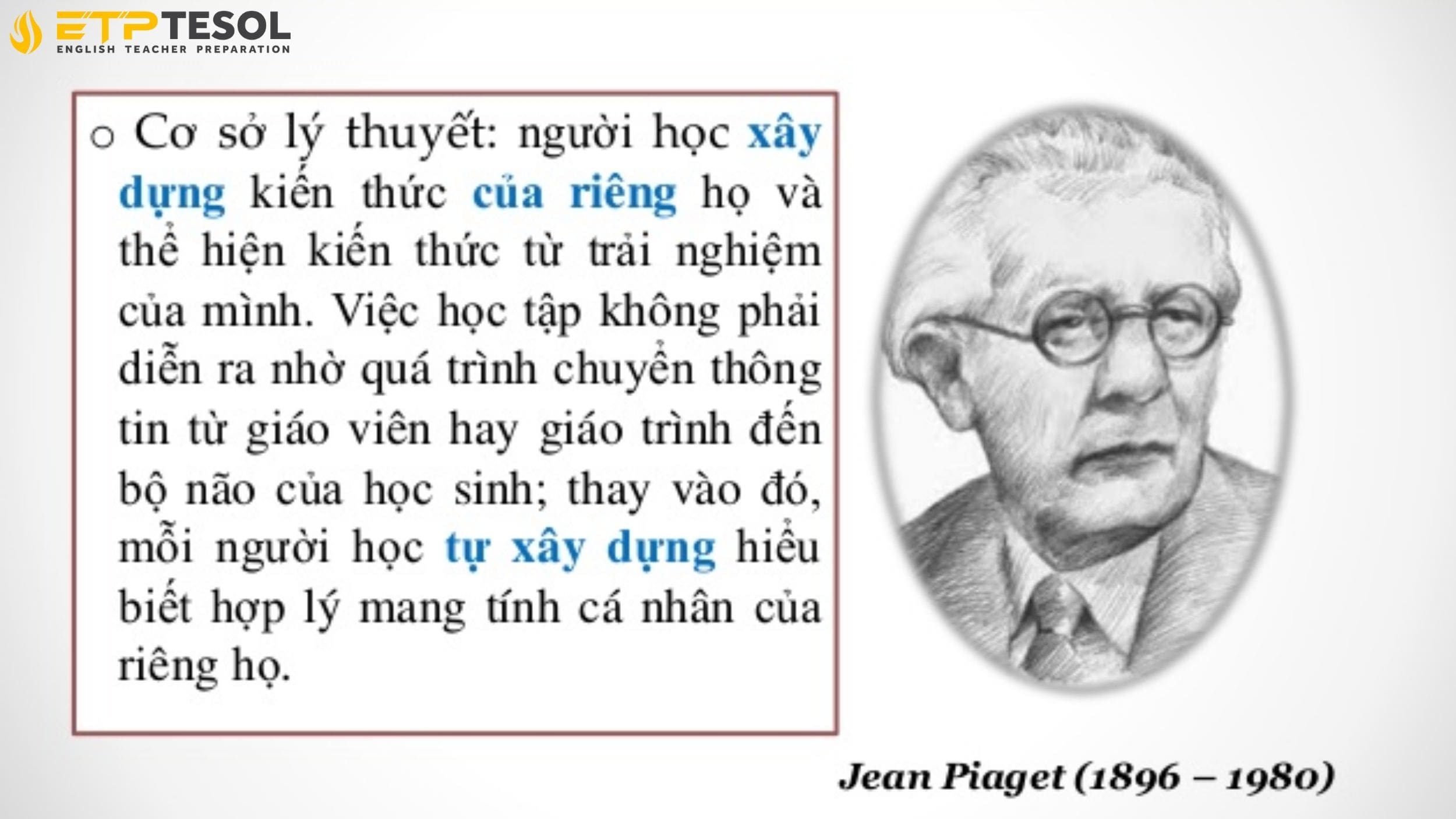 Jean Piaget cha đẻ của thuyết kiến tạo cơ bản