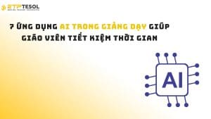 ai trong giang day