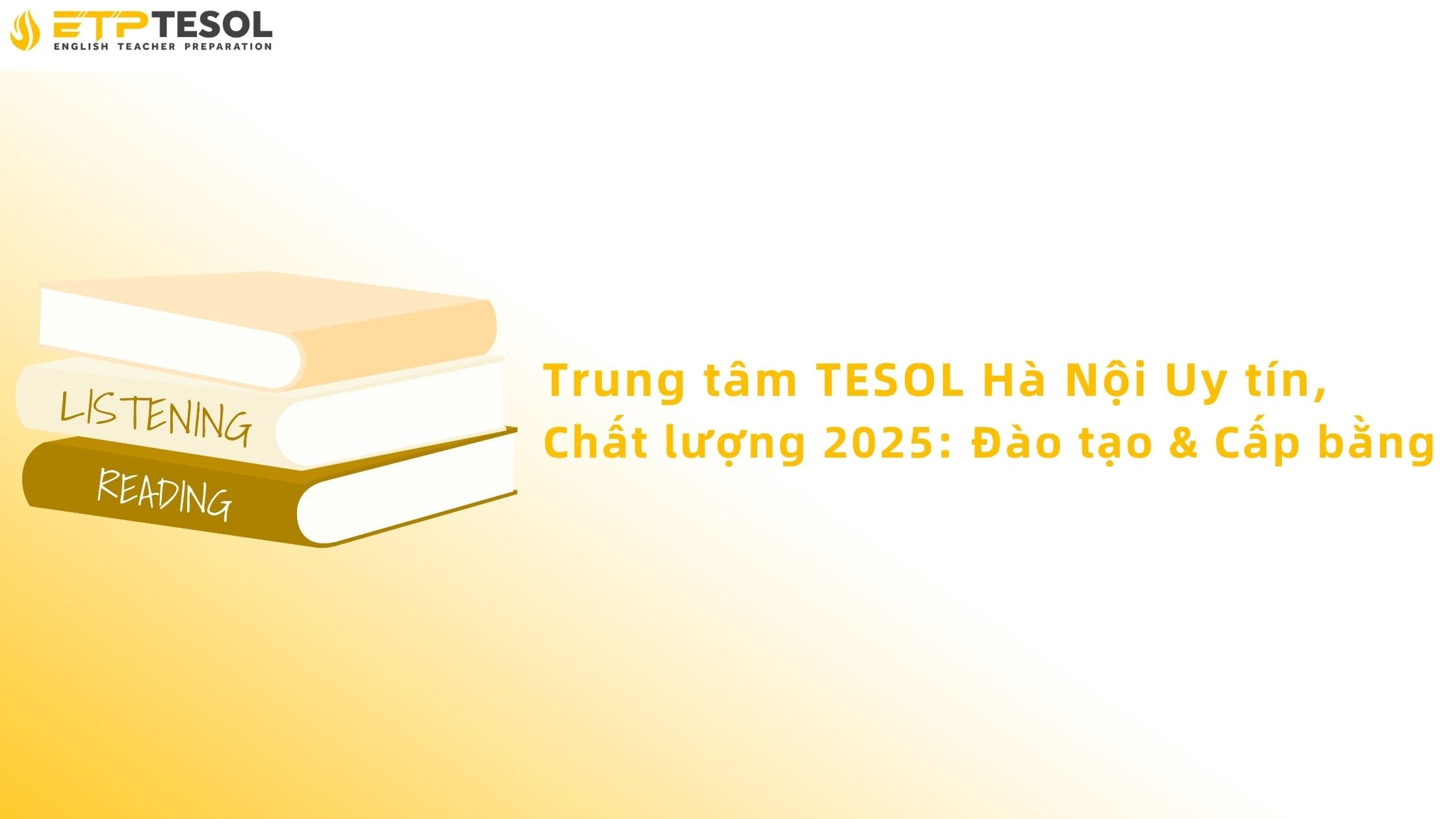 Trung tâm TESOL Hà Nội Uy tín, Chất lượng 2025: Đào tạo & Cấp bằng 13 Trung tâm Tesol Hà Nội