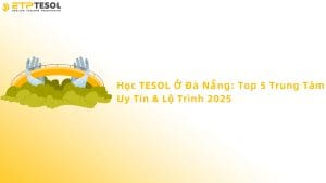 Học Tesol ở Đà Nẵng