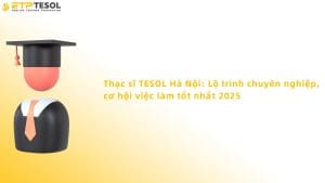 Thạc sĩ Tesol Hà Nội