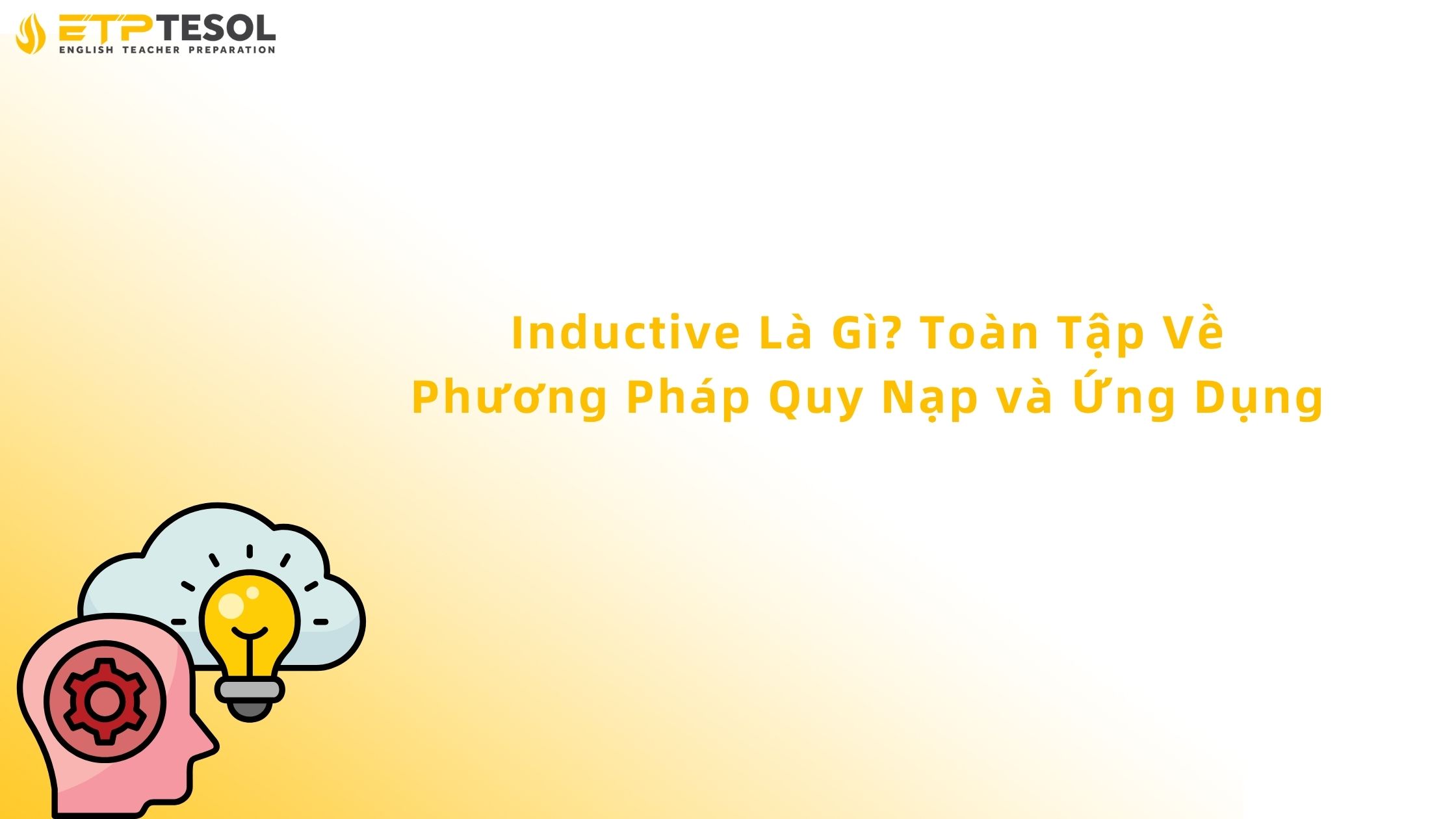 Inductive Là Gì? Toàn Tập Về Phương Pháp Quy Nạp và Ứng Dụng 2 Inductive