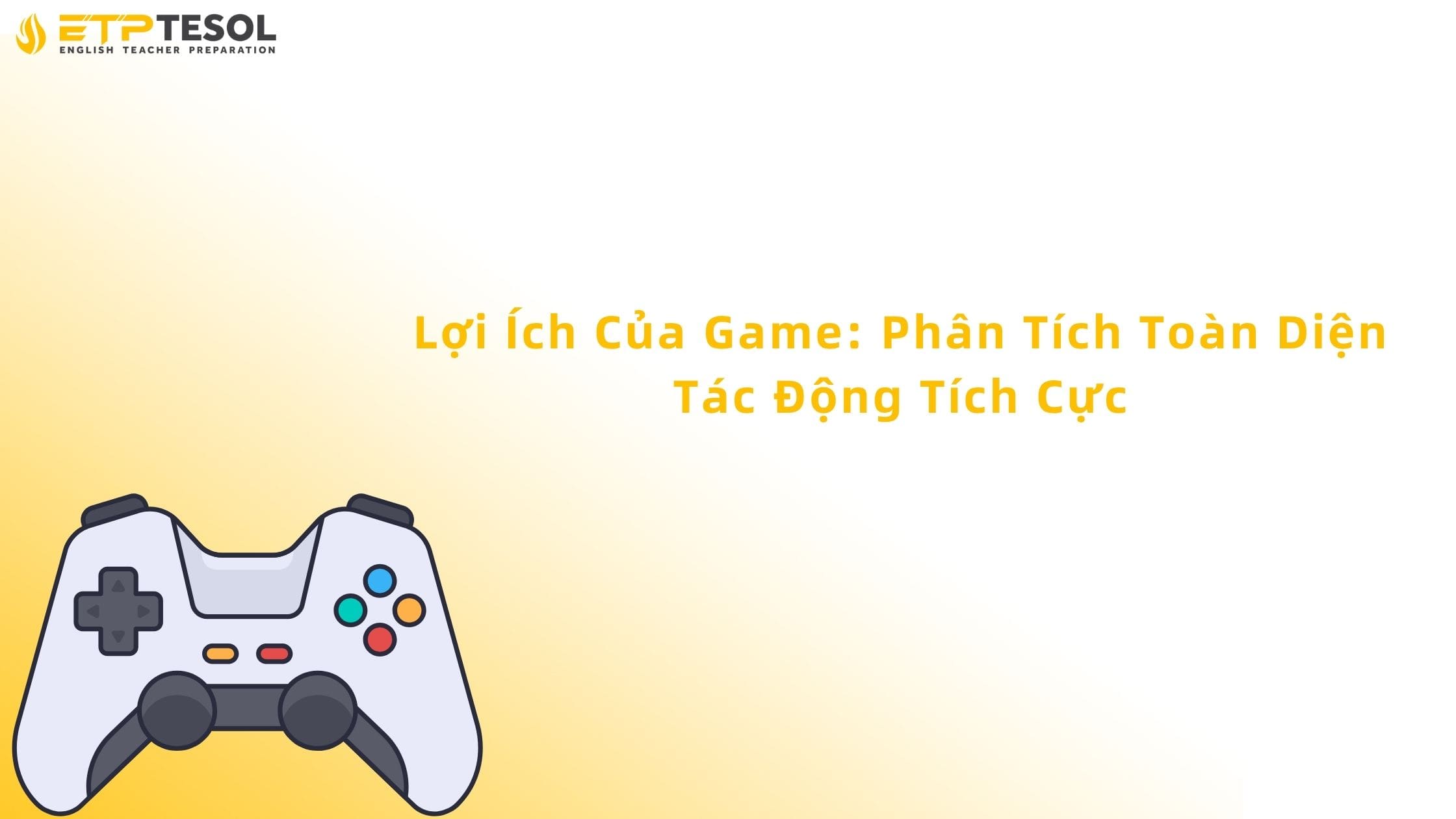 Lợi ích của game