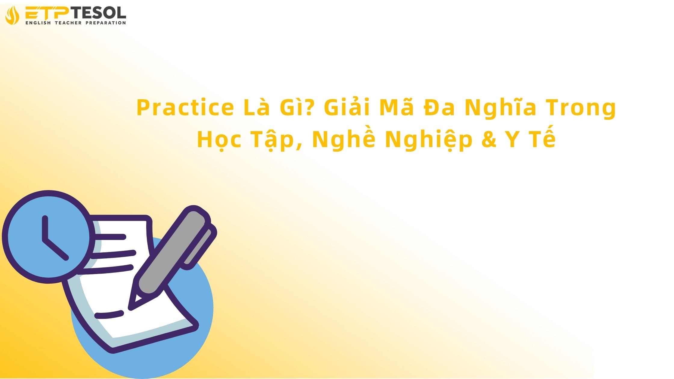 practice là gì