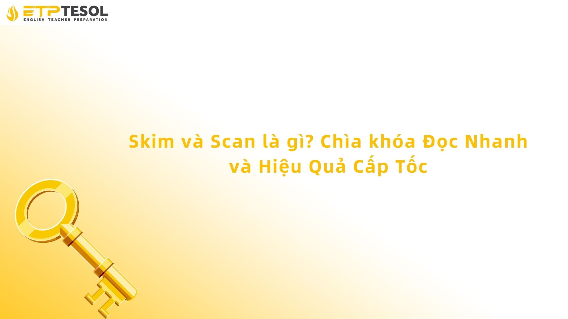 skim và scan là gì