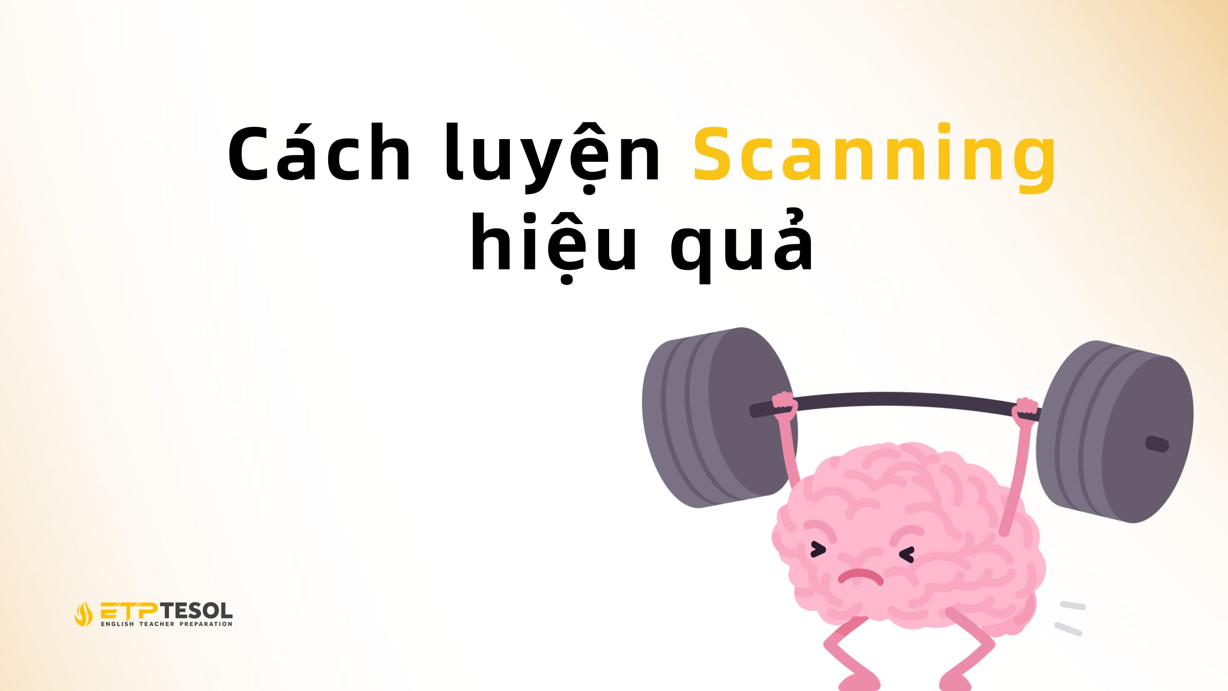 Cách luyện Scanning hiệu quả