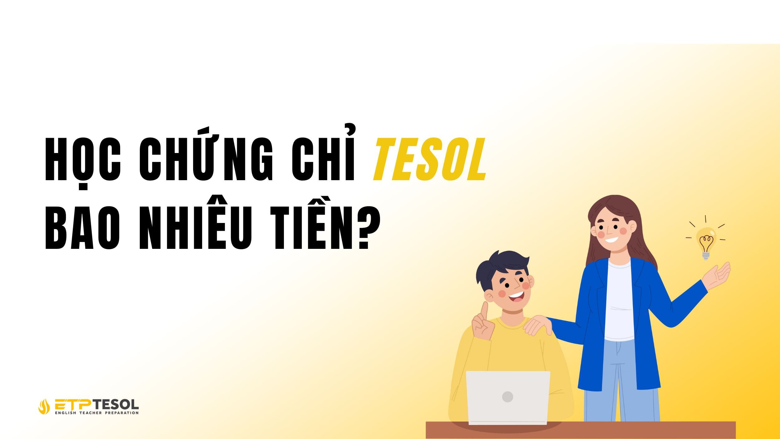 Học chứng chỉ TESOL bao nhiêu tiền?