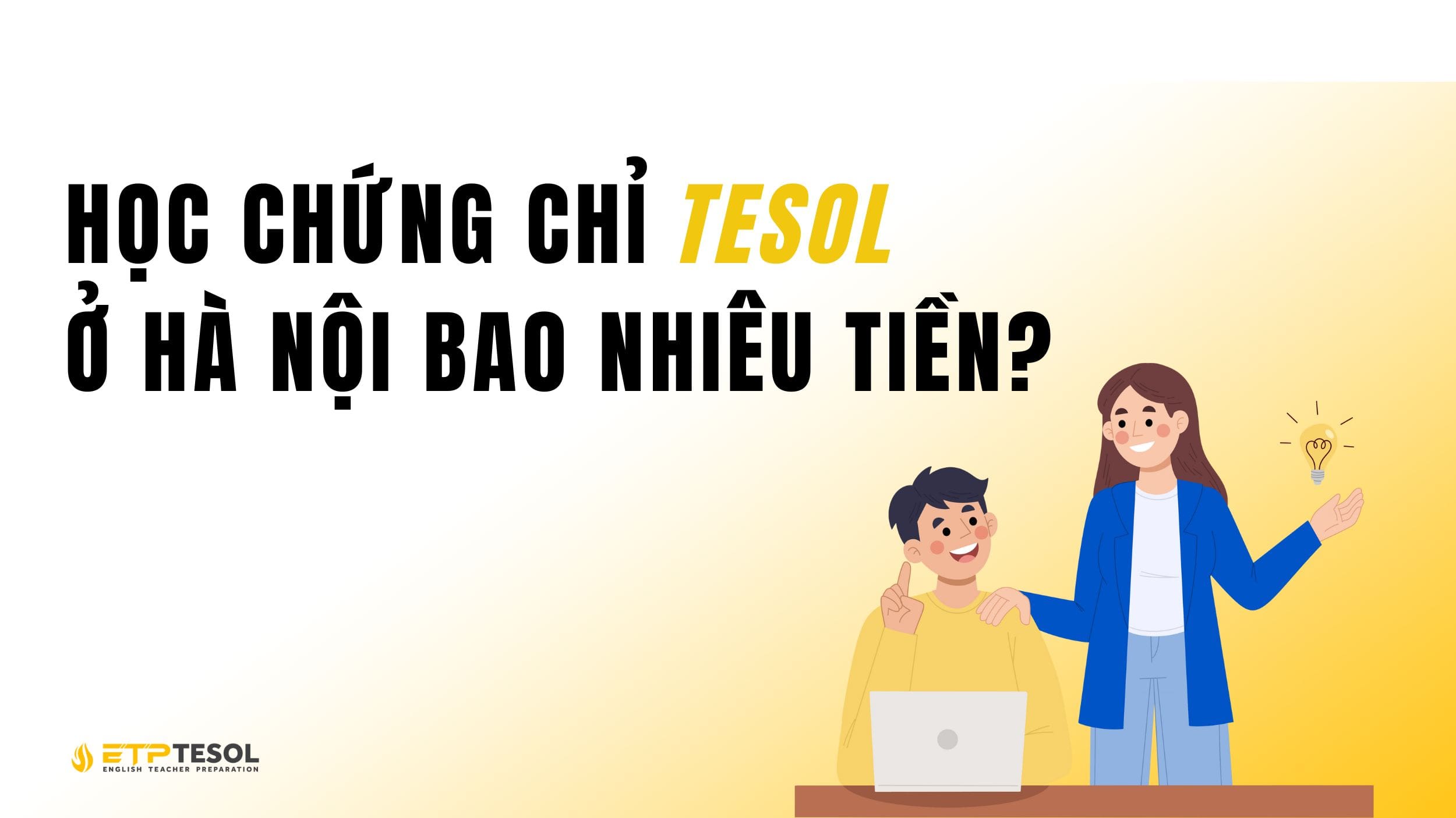 Học TESOL ở Hà Nội chi phí như thế nào?