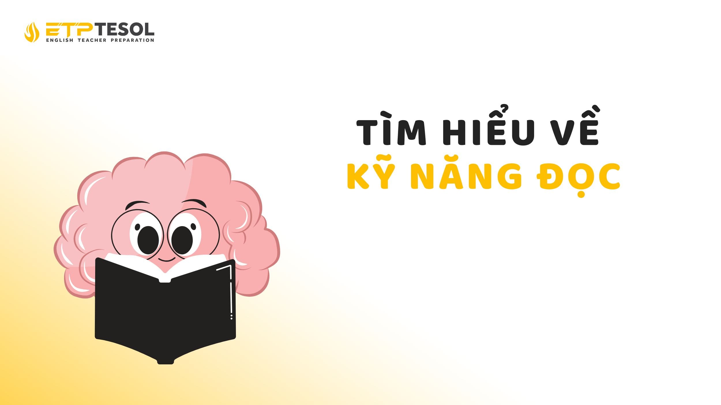 Kỹ năng đọc và những điều cần biết