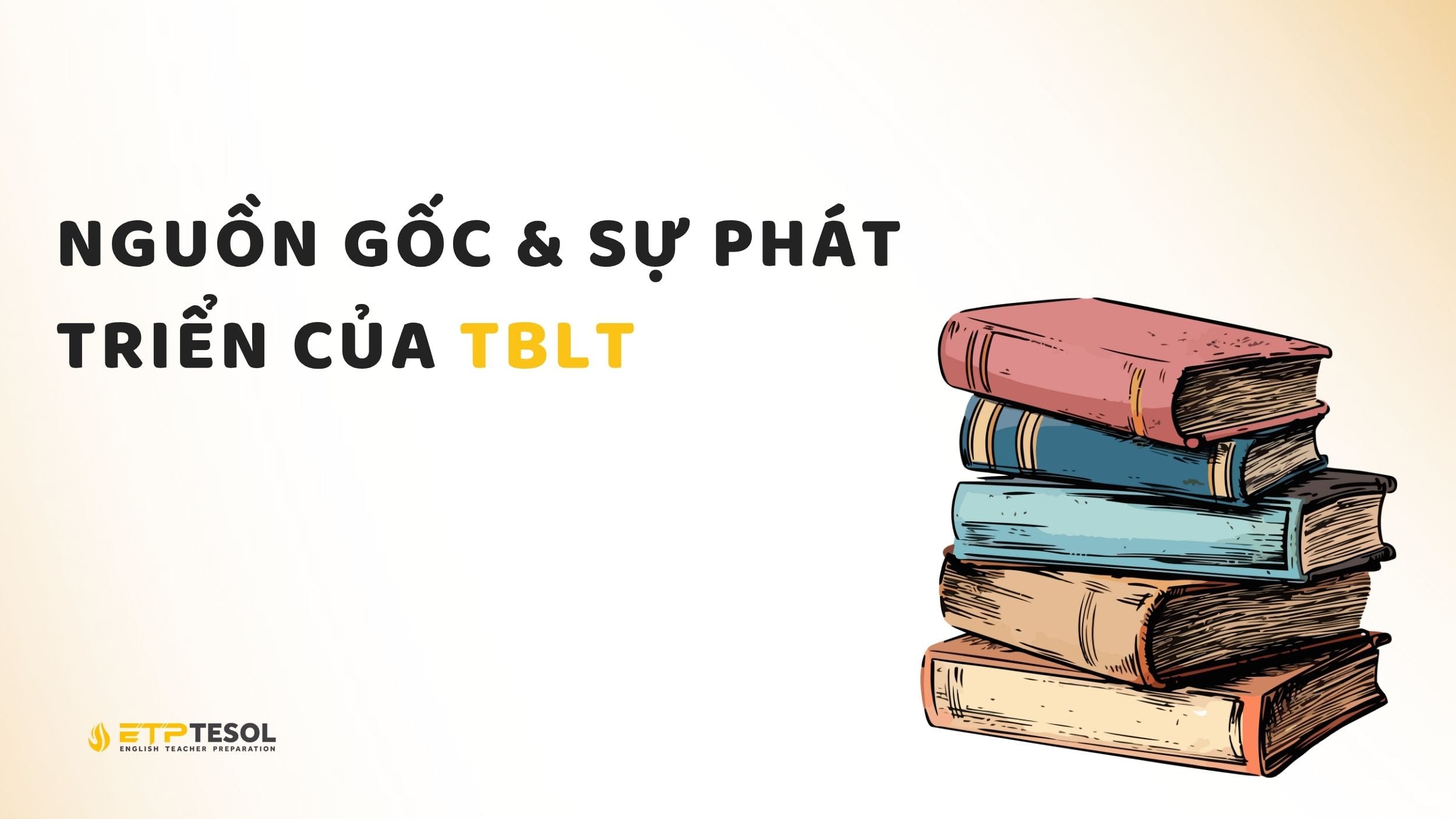 Tìm hiểu về TBLT