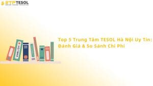 Trung tâm tesol Hà Nội
