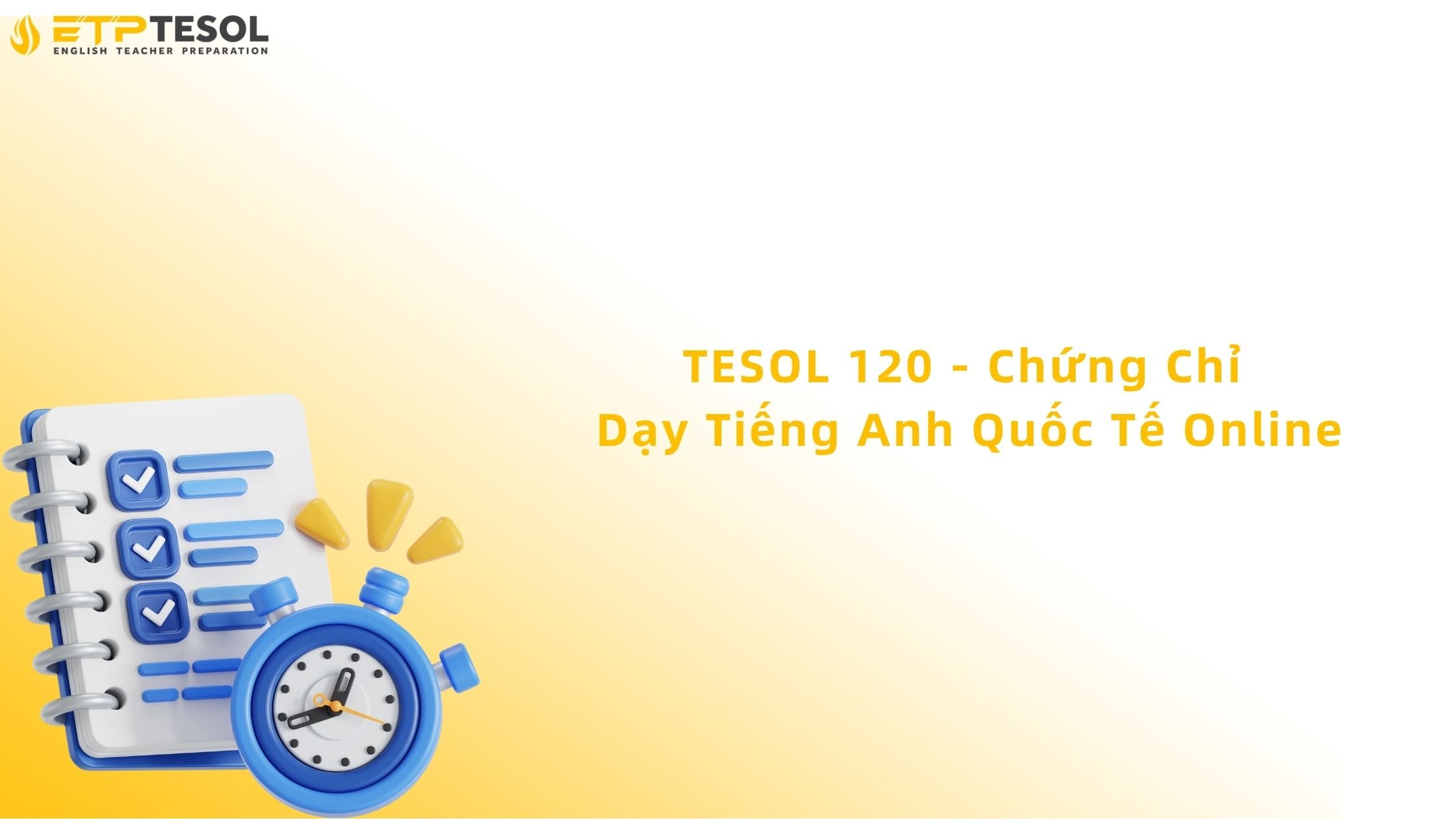 TESOL 120 - Chứng Chỉ Dạy Tiếng Anh Quốc Tế Online 13 tesol 120