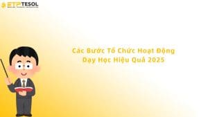 các bước tổ chức hoạt động dạy học