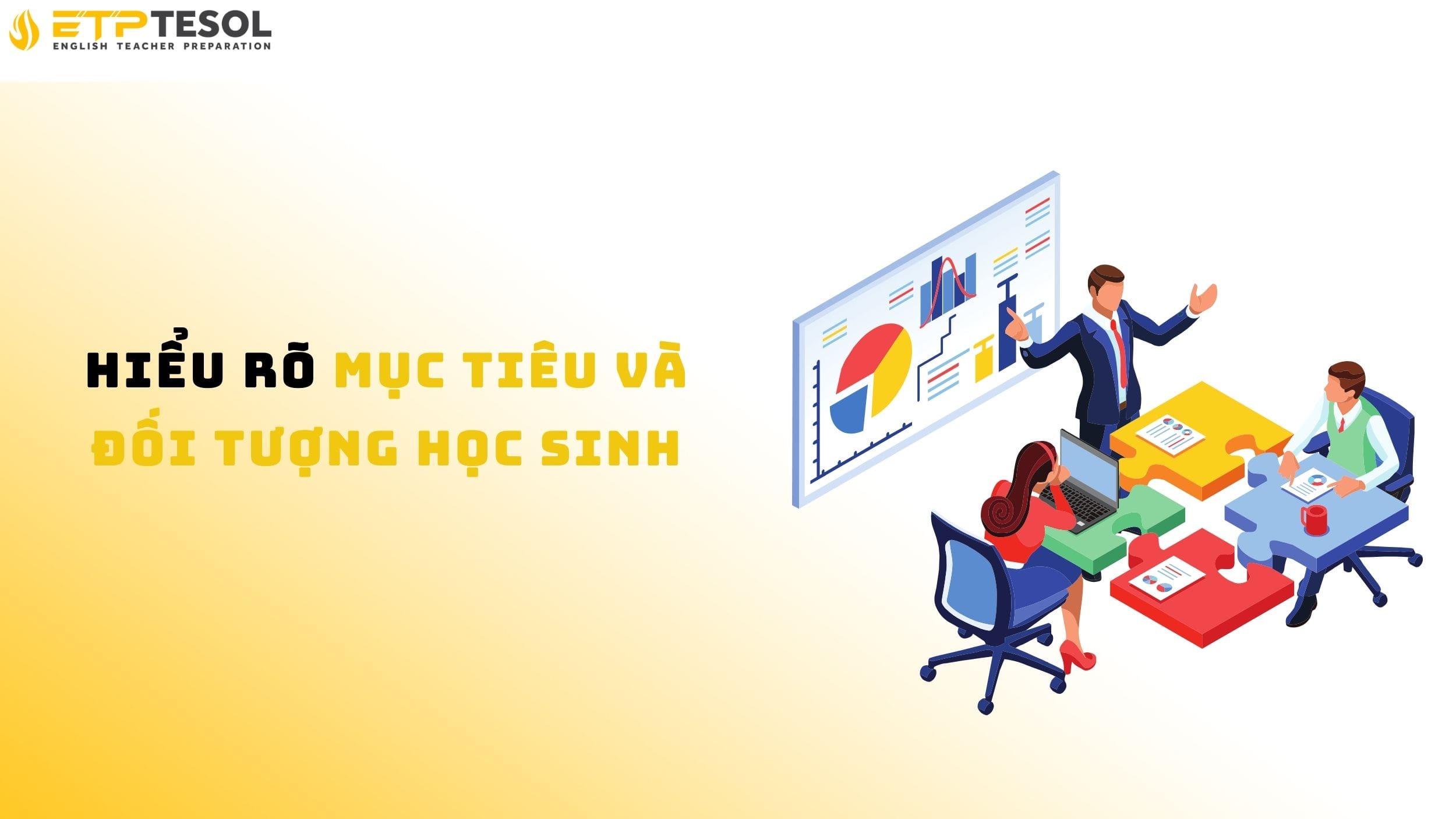 5 bước cơ bản để nắm vững cách soạn giáo án dạy học 15 Tìm hiểu mục tiêu và đối tượng học sinh