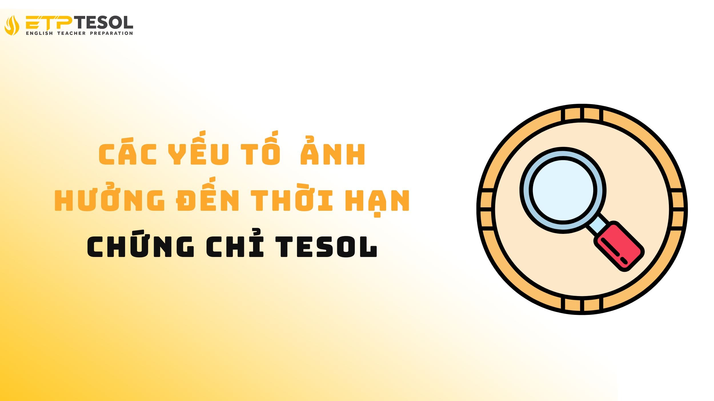 Các yếu tố ảnh hưởng đến chứng chỉ TESOL