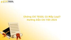 chứng chỉ tesol có mấy loại