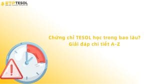chứng chỉ tesol học trong bao lâu