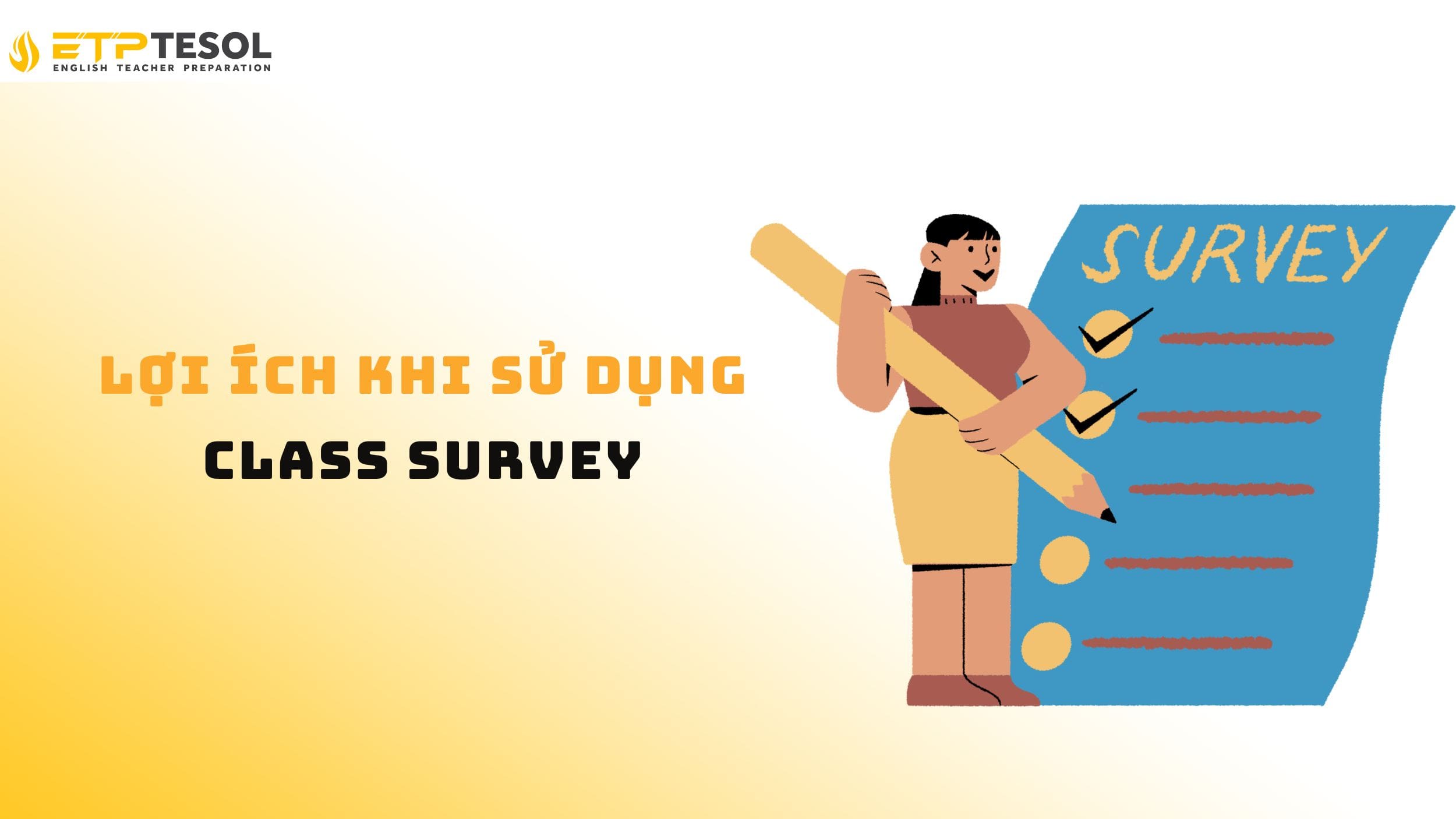Khám phá các lợi ích khi sử dụng Class Survey