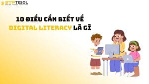 10 Điều Cần Biết Về Digital Literacy Là Gì