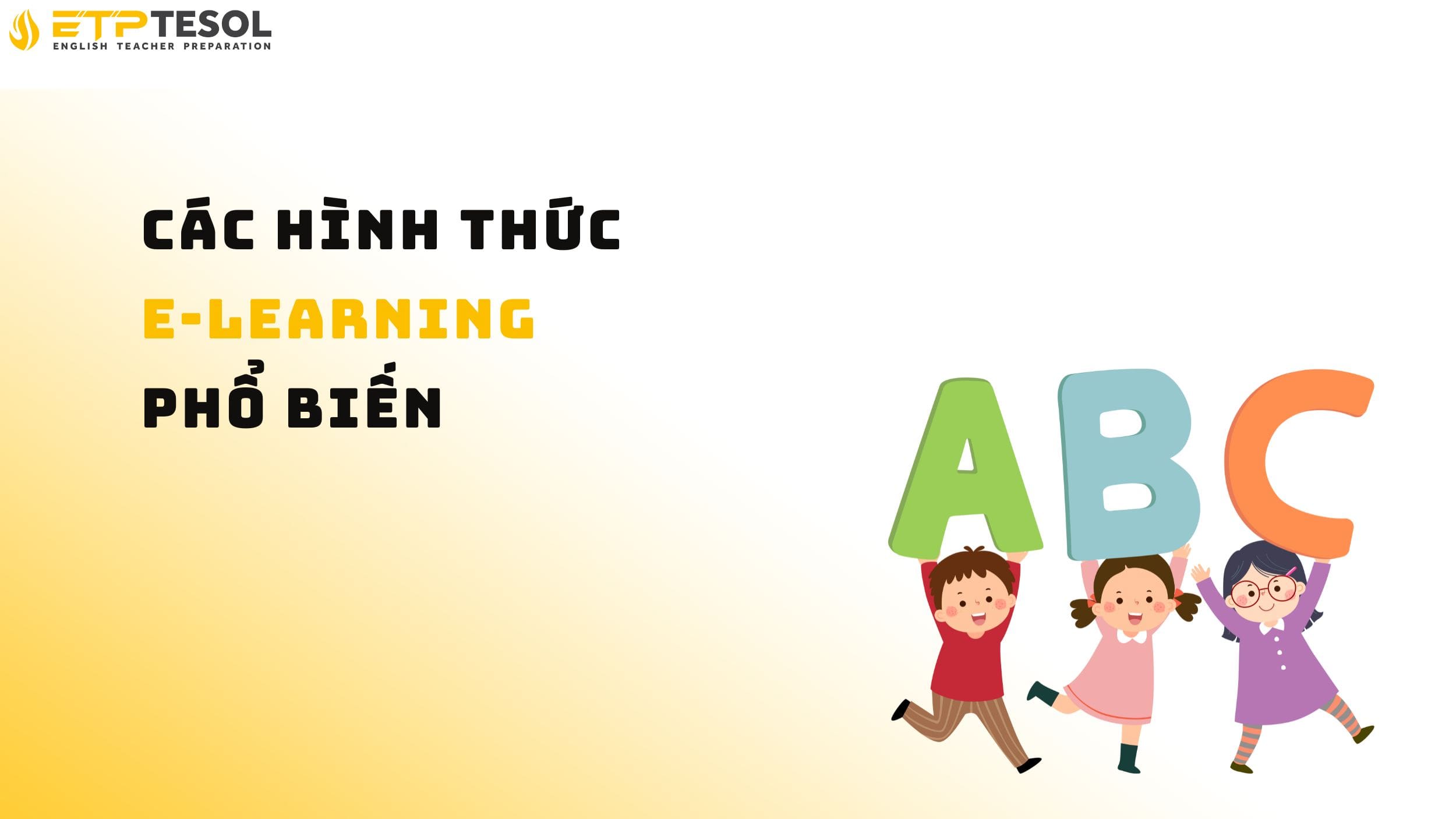 Các hình thức e-learning phổ biến