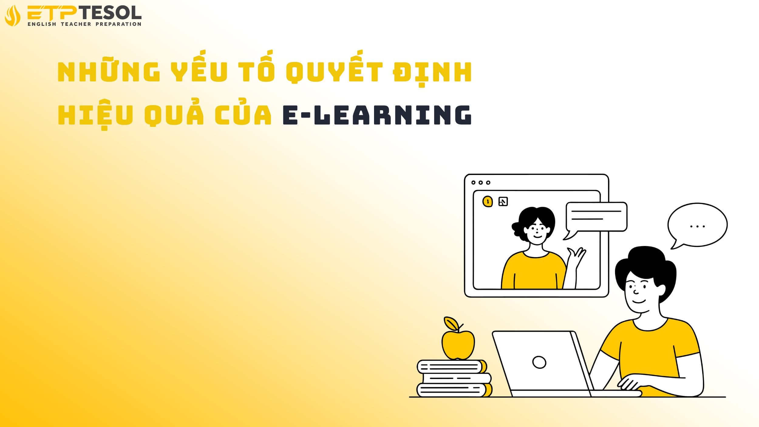 Những yếu tố quyết định hiệu quả của e-learning