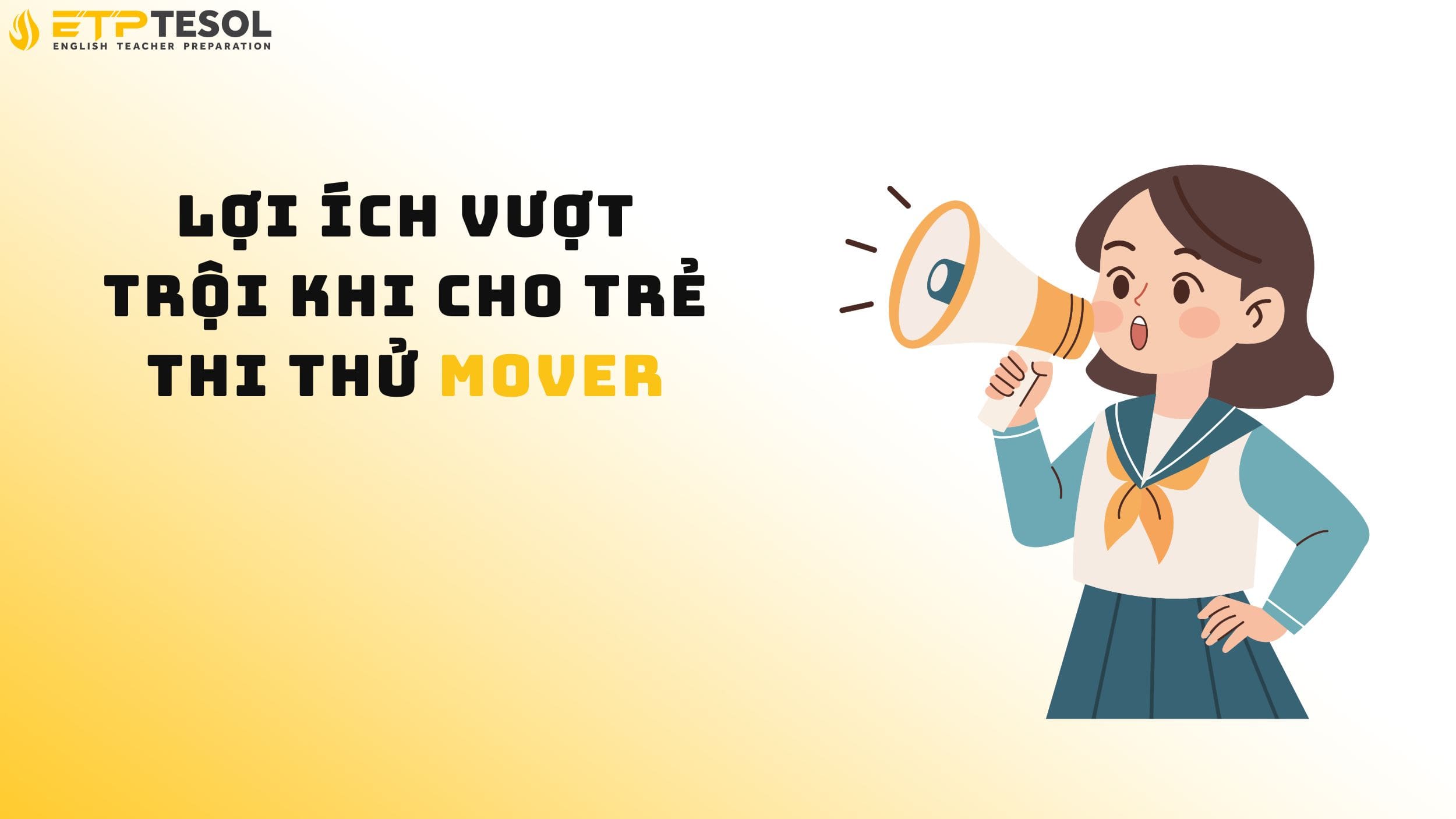 Lợi ích vượt trội khi cho trẻ thi thử Mover