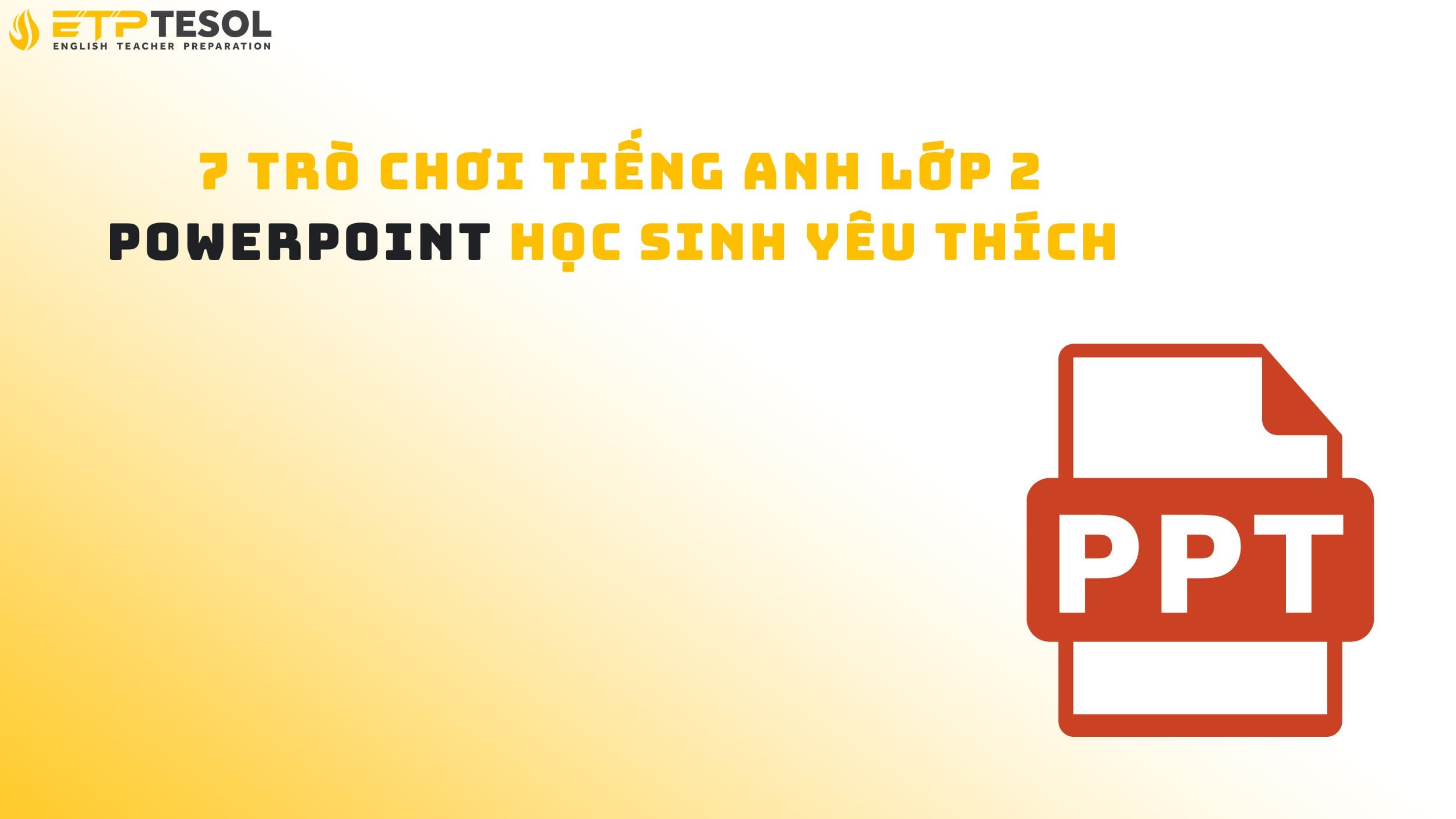 7 Trò Chơi Tiếng Anh Lớp 2 PowerPoint Học Sinh Yêu Thích 14 7 Trò Chơi Tiếng Anh Lớp 2 PowerPoint Học Sinh Thích